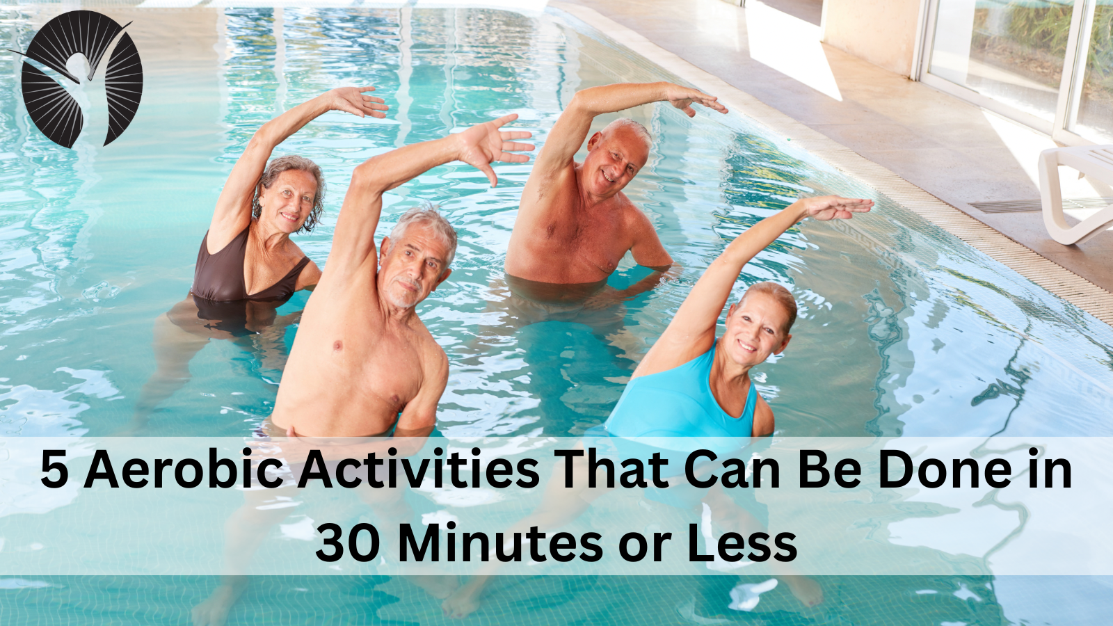 5 Aerobic Activities That Can Be Done in 30 Minutes or Less