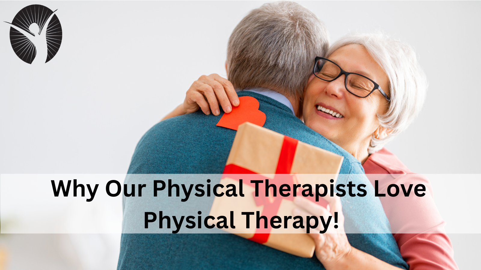 Why Our Physical Therapists Love Physical Therapy!