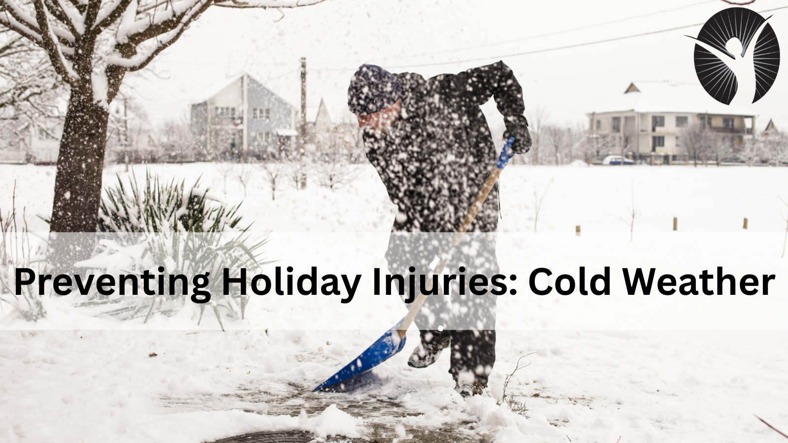 Preventing Holiday Injuries: Cold Weather