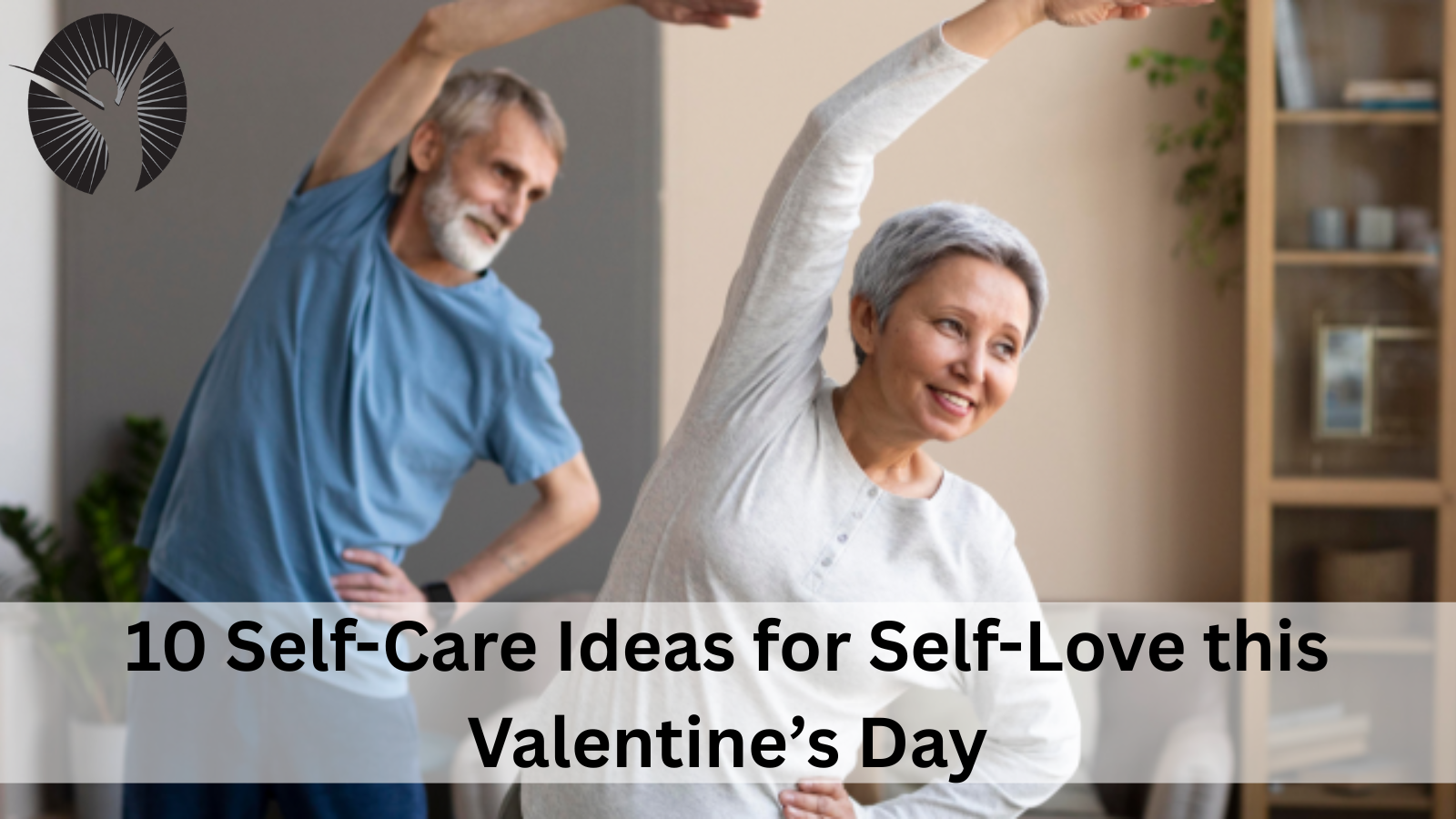 10 Self-Care Ideas for Self-Love this Valentine’s Day
