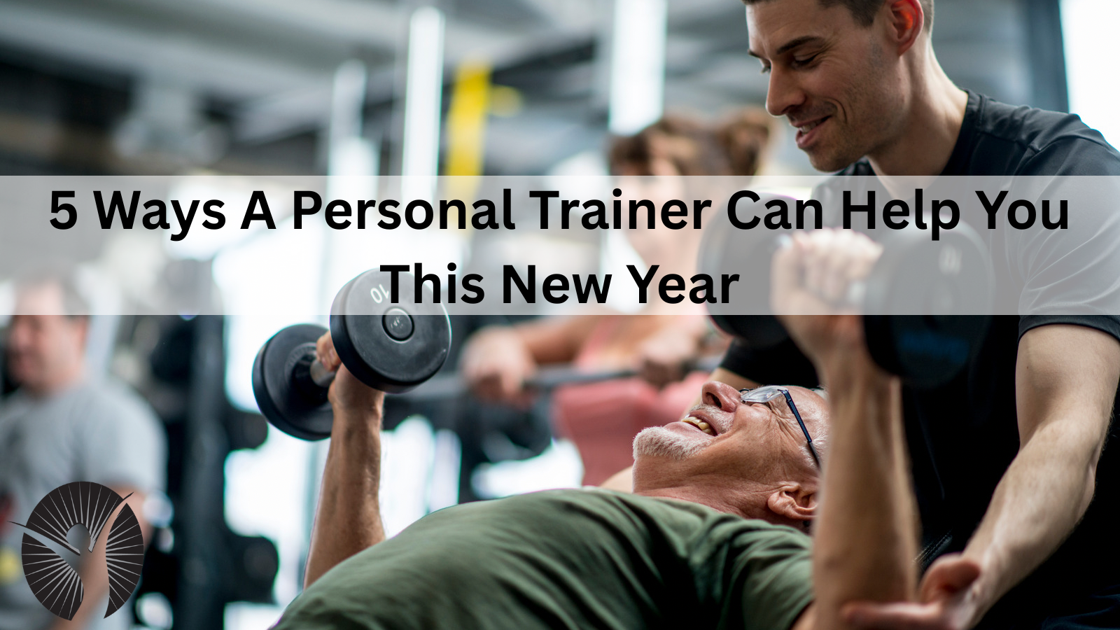 5 Ways A Personal Trainer Can Help You This New Year