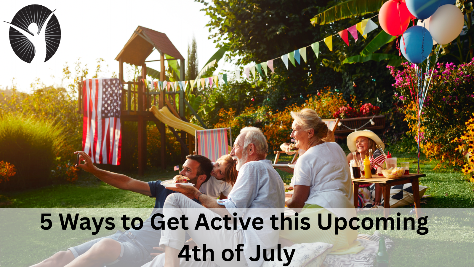 5 Ways to Get Active this Upcoming 4th of July