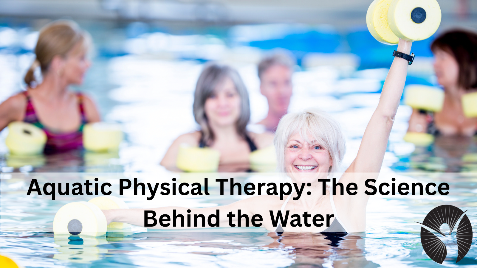 Aquatic Physical Therapy: The Science Behind the Water