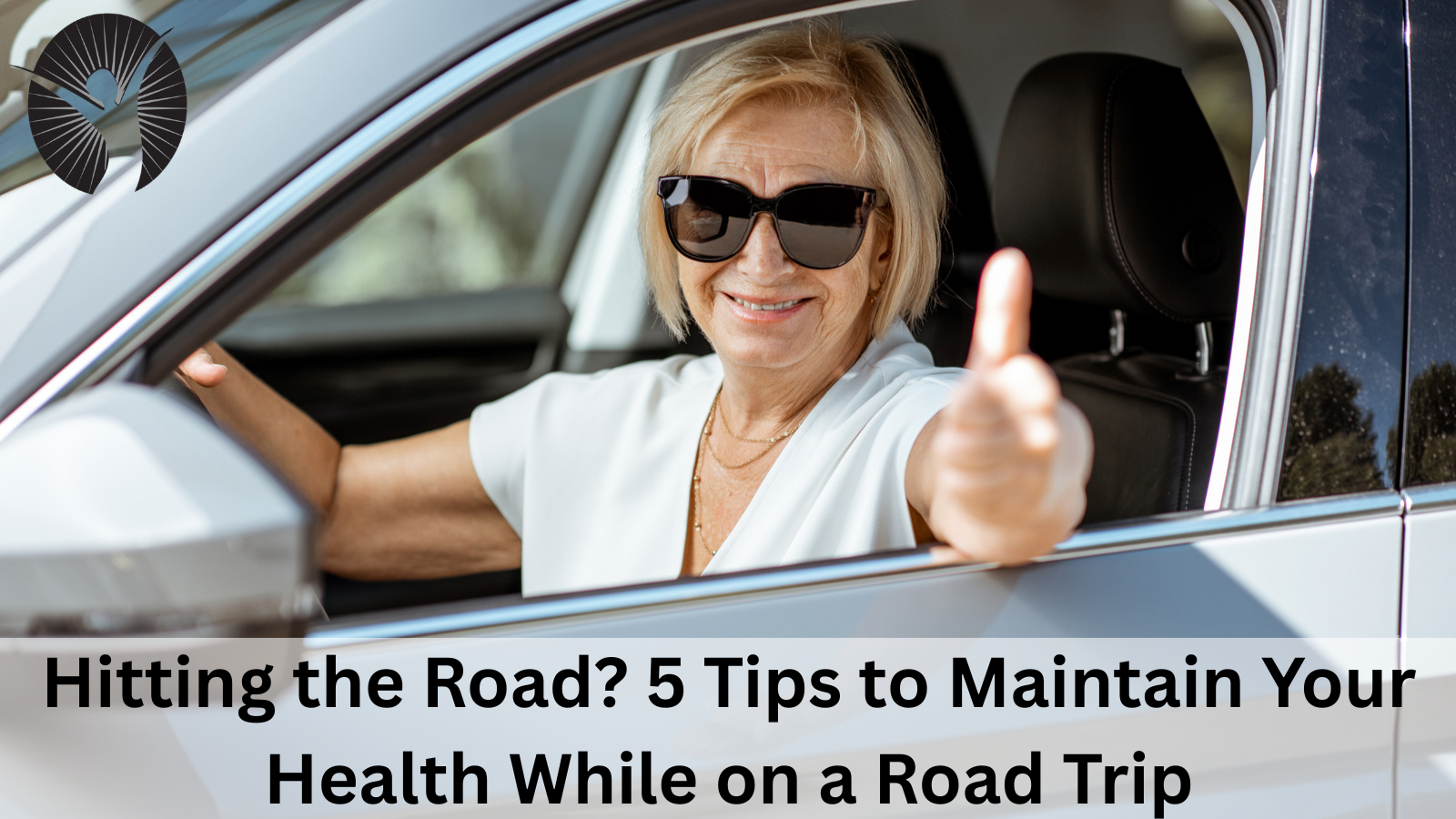 Hitting the Road? 5 Tips to Maintain Your Health While on a Road Trip