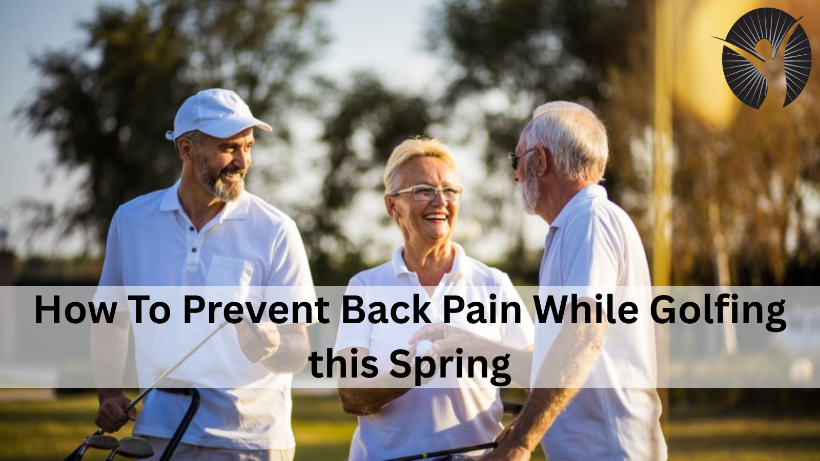 How To Prevent Back Pain While Golfing this Spring