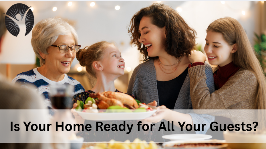 Is Your Home Ready for All Your Guests?