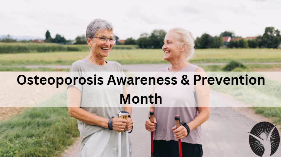 Osteoporosis Awareness & Prevention Month