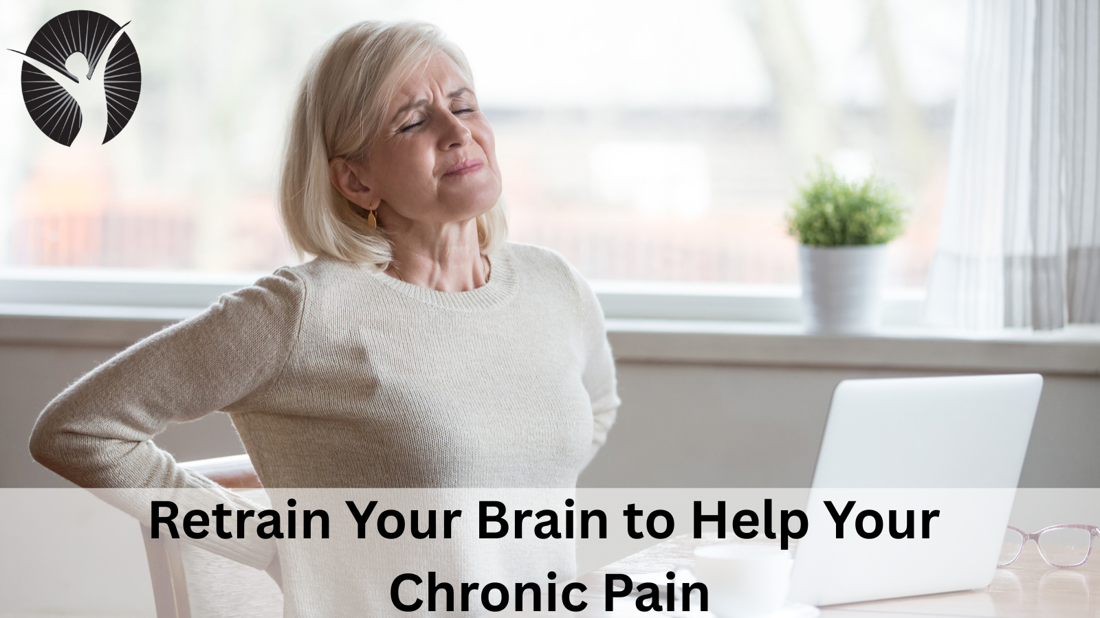 Retrain Your Brain to Help Your Chronic Pain