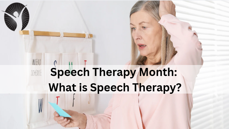 Speech Therapy Month: What is Speech Therapy?