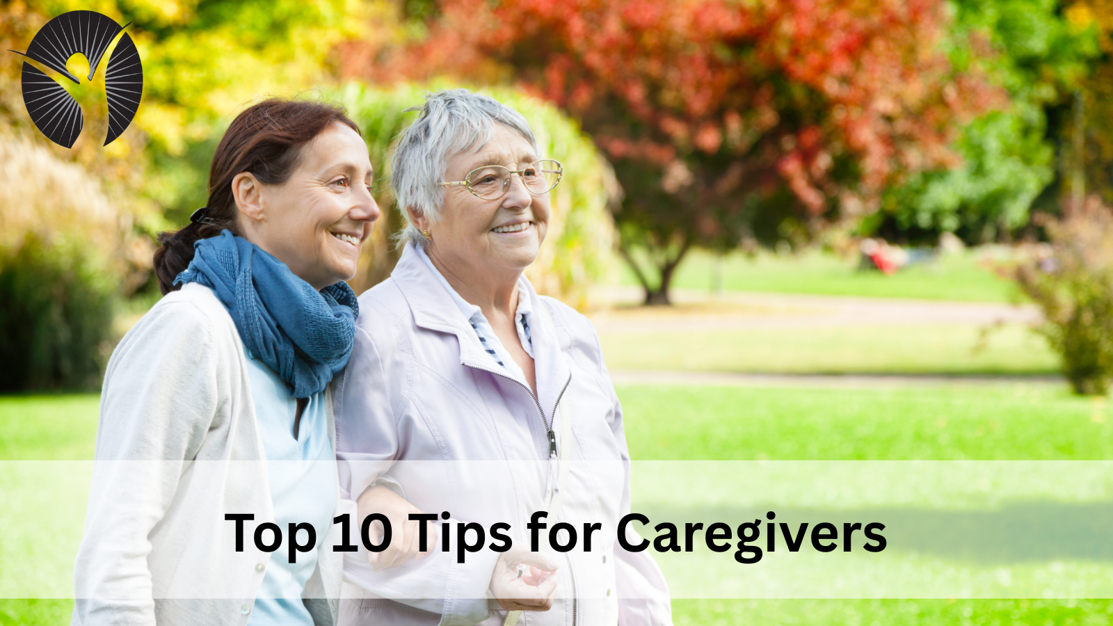 Top 10 Tips for Caregivers