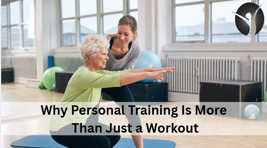 Why Personal Training Is More Than Just a Workout